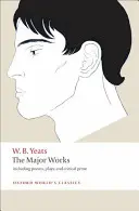 Opere majore - inclusiv poezii, piese de teatru și proză critică - Major Works - including poems, plays, and critical prose