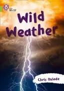 Collins Big Cat -- Vremea sălbatică: Lime/Band 11 - Collins Big Cat -- Wild Weather: Lime/Band 11