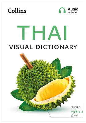 Thai Visual Dictionary: Un ghid foto pentru cuvintele și frazele de zi cu zi în limba thailandeză - Thai Visual Dictionary: A Photo Guide to Everyday Words and Phrases in Thai