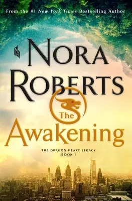 The Awakening: Moștenirea inimii de dragon, Cartea 1 - The Awakening: The Dragon Heart Legacy, Book 1