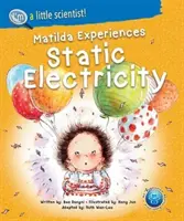 Matilda experimentează electricitatea statică - Matilda Experiences Static Electricity