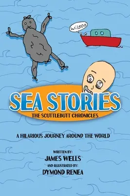 Povești de mare: Cronicile Scuttlebutt - Sea Stories: The Scuttlebutt Chronicles