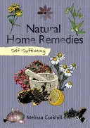 Autosuficiență: Remedii casnice naturale - Self-Sufficiency: Natural Home Remedies