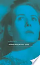 Filmul rememorat - The Remembered Film
