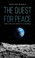 Căutarea păcii - The Quest for Peace