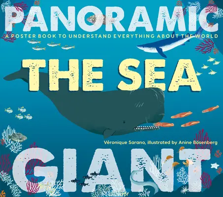 Marea: O carte poster pentru a înțelege totul despre lume - The Sea: A Poster Book to Understand Everything about the World
