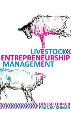 Managementul antreprenoriatului în sectorul zootehnic - Livestock Entrepreneurship Management