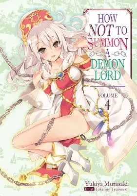 Cum să nu invoci un Lord Demon: Volumul 4 - How Not to Summon a Demon Lord: Volume 4