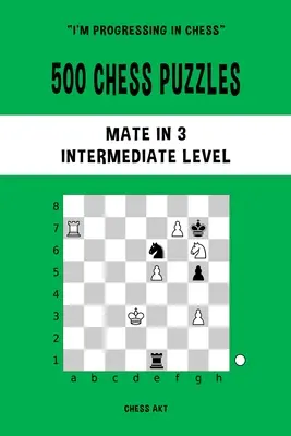 500 de puzzle-uri de șah, Mate în 3, nivel intermediar - 500 Chess Puzzles, Mate in 3, Intermediate Level