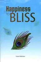 De la fericire la beatitudine - Happiness to Bliss