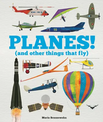 Avioane!: (Și alte lucruri care zboară) - Planes!: (And Other Things That Fly)