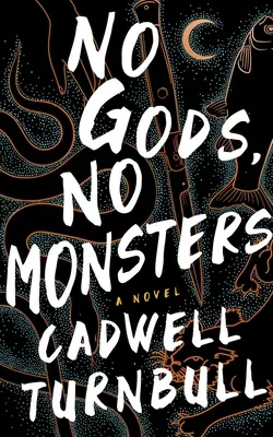 Fără zei, fără monștri - No Gods, No Monsters