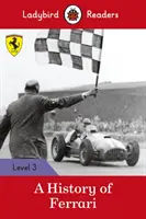 Istoria lui Ferrari - Ladybird Readers Nivel 3 - History of Ferrari - Ladybird Readers Level 3