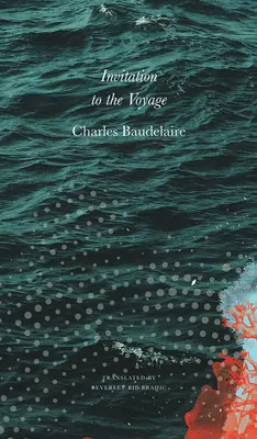 Invitație la călătorie: Poezii și proză selectate - Invitation to the Voyage: Selected Poems and Prose