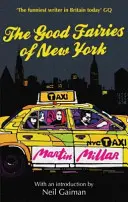 Good Fairies Of New York - Cu o introducere de Neil Gaiman - Good Fairies Of New York - With an introduction by Neil Gaiman