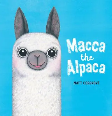 Macca la Alpaca (Macca the Alpaca) - Macca the Alpaca