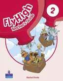 Fly High Nivelul 2 Ghidul profesorului - Fly High Level 2 Teacher's Guide