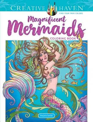 Creative Haven Magnificent Mermaids Carte de colorat - Creative Haven Magnificent Mermaids Coloring Book