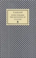 Note către definirea culturii - Notes Towards the Definition of Culture