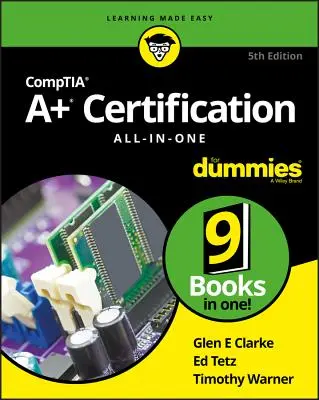 Certificarea Comptia A+ All-In-One for Dummies - Comptia A+ Certification All-In-One for Dummies