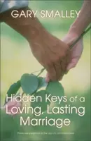 Cheile ascunse ale unei căsnicii iubitoare și de durată - Hidden Keys of a Loving, Lasting Marriage