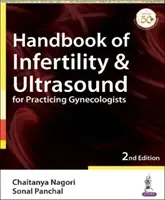 Manual de infertilitate și ecografie pentru ginecologii practicieni - Handbook of Infertility & Ultrasound for Practicing Gynecologists