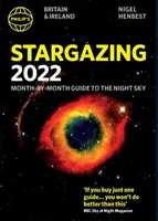 Philip's 2022 Stargazing Ghid lunar pentru cerul nopții în Marea Britanie și Irlanda - Philip's 2022 Stargazing Month-by-Month Guide to the Night Sky in Britain & Ireland