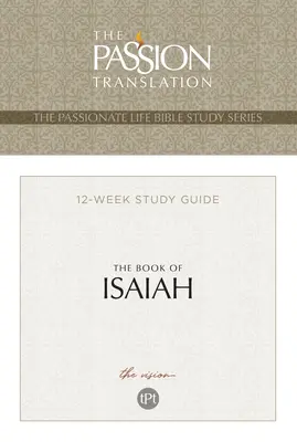 Tpt Cartea lui Isaia: Ghid de studiu cu 12 lecții - Tpt the Book of Isaiah: 12-Lesson Study Guide