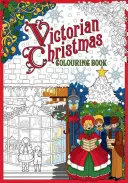 Carte de colorat despre Crăciunul victorian - Victorian Christmas Colouring Book