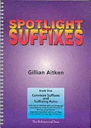 Spotlight on Suffixes Book 1 - Sufixe comune și reguli de sufixare - Spotlight on Suffixes Book 1 - Common Suffixes and Suffixing Rules