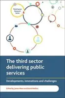 Sectorul terțiar în furnizarea de servicii publice: Evoluții, inovații și provocări - The Third Sector Delivering Public Services: Developments, Innovations and Challenges
