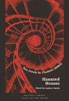 Case bântuite: Două romane - Haunted Houses: Two Novels