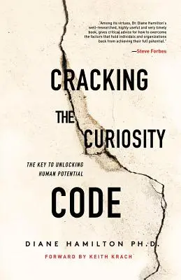 Spargerea codului curiozității: Cheia pentru deblocarea potențialului uman - Cracking the Curiosity Code: The Key to Unlocking Human Potential