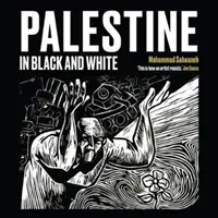 Palestina în alb și negru - Palestine in Black and White