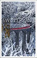 Lonely Planet Best of Elveția - Lonely Planet Best of Switzerland