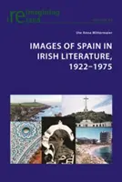 Imagini ale Spaniei în literatura irlandeză, 1922-1975 - Images of Spain in Irish Literature, 1922-1975