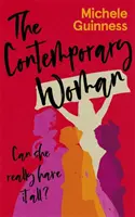 Femeia contemporană - Poate ea să aibă cu adevărat totul? - Contemporary Woman - Can she really have it all?