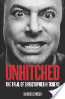 Unhitched: Procesul lui Christopher Hitchens - Unhitched: The Trial of Christopher Hitchens