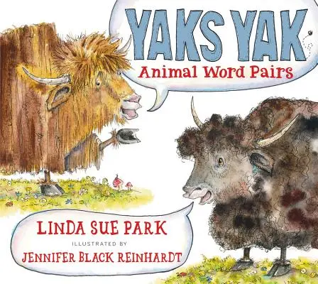 Yaks Yak: Perechi de cuvinte despre animale - Yaks Yak: Animal Word Pairs