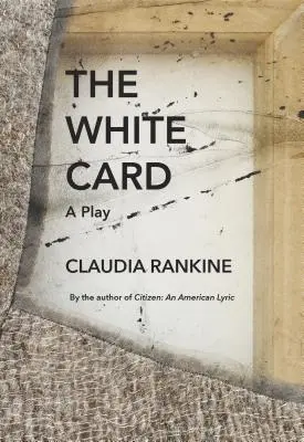 The White Card: O piesă de teatru - The White Card: A Play