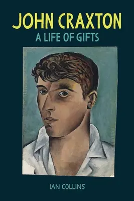 John Craxton: O viață de daruri - John Craxton: A Life of Gifts
