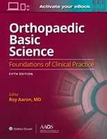 Orthopaedic Basic Science: A cincea ediție: Imprimare + carte electronică: Bazele practicii clinice 5 - Orthopaedic Basic Science: Fifth Edition: Print + eBook: Foundations of Clinical Practice 5