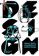 Design - Istoria, teoria și practica designului de produs - Design - History, Theory and Practice of Product Design