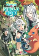The Rising of the Shield Hero, volumul 12 - The Rising of the Shield Hero Volume 12