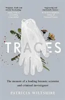 Urme - Memoriile unui medic legist și investigator criminalist - Traces - The memoir of a forensic scientist and criminal investigator