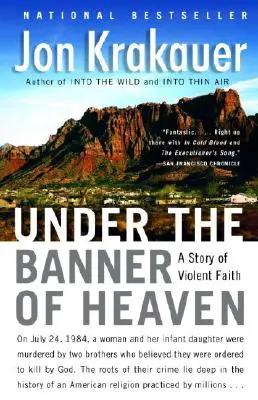 Sub steagul cerului: O poveste de credință violentă - Under the Banner of Heaven: A Story of Violent Faith