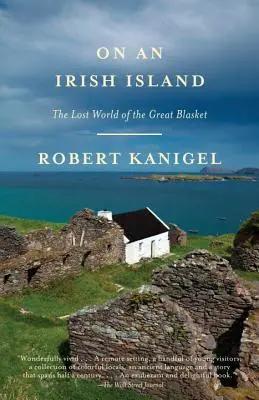 Pe o insulă irlandeză: Lumea pierdută a Marelui Blasket - On an Irish Island: The Lost World of the Great Blasket