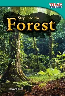 Pășește în pădure - Step Into the Forest