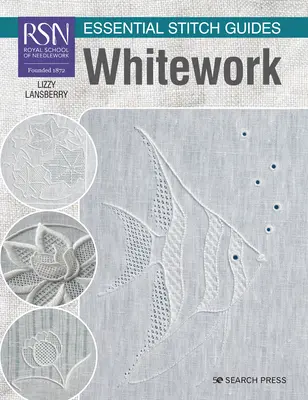 Rsn Essential Stitch Guides: Whitework - Ediție de format mare - Rsn Essential Stitch Guides: Whitework - Large Format Edition