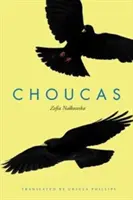 Choucas: Un roman internațional - Choucas: An International Novel